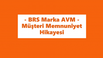 brs_marka_avm_musteri_memnuniyet_17032022