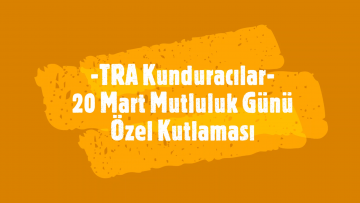 tra_kunduracilar_20mart_kutlama_25032022